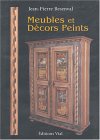 Meubles et décors peints : Painted furniture and decor