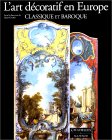 L'Art décoratif en Europe, tome 2 : Europe classique et baroque, 1630-1760